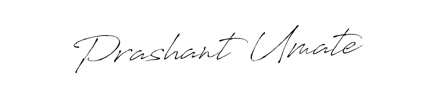 Also we have Prashant Umate name is the best signature style. Create professional handwritten signature collection using Antro_Vectra autograph style. Prashant Umate signature style 6 images and pictures png