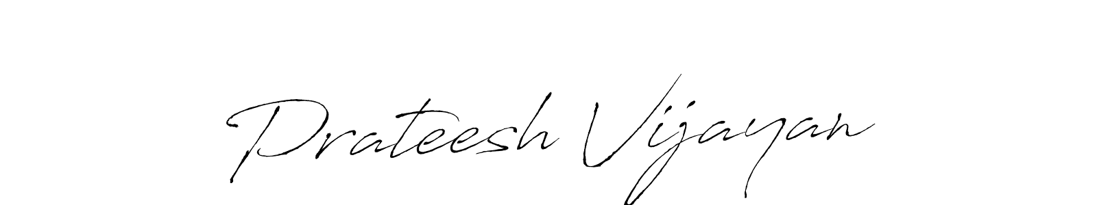 Use a signature maker to create a handwritten signature online. With this signature software, you can design (Antro_Vectra) your own signature for name Prateesh Vijayan. Prateesh Vijayan signature style 6 images and pictures png