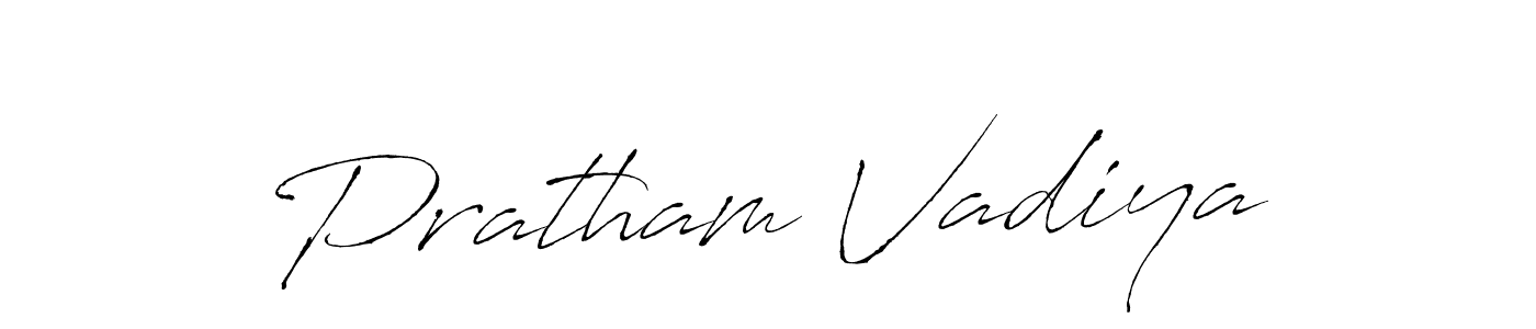 Design your own signature with our free online signature maker. With this signature software, you can create a handwritten (Antro_Vectra) signature for name Pratham Vadiya. Pratham Vadiya signature style 6 images and pictures png