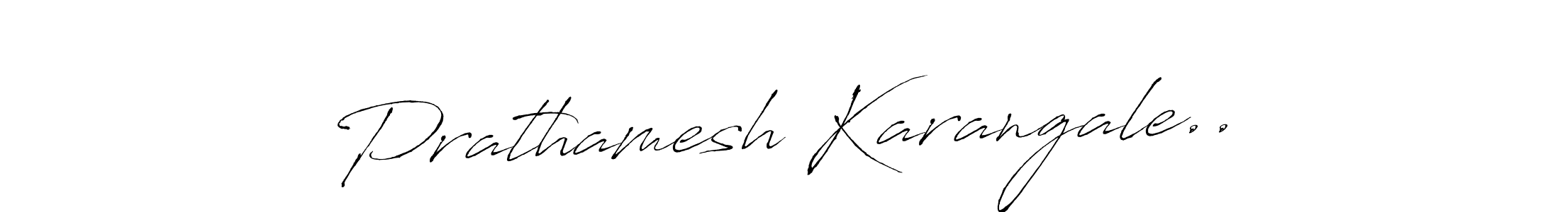 Design your own signature with our free online signature maker. With this signature software, you can create a handwritten (Antro_Vectra) signature for name Prathamesh Karangale... Prathamesh Karangale.. signature style 6 images and pictures png