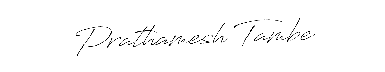 Create a beautiful signature design for name Prathamesh Tambe. With this signature (Antro_Vectra) fonts, you can make a handwritten signature for free. Prathamesh Tambe signature style 6 images and pictures png