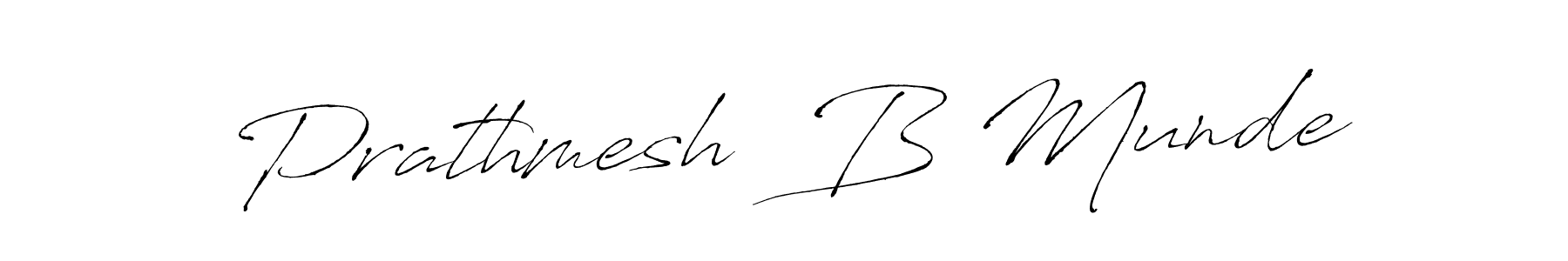 Design your own signature with our free online signature maker. With this signature software, you can create a handwritten (Antro_Vectra) signature for name Prathmesh  B Munde. Prathmesh  B Munde signature style 6 images and pictures png