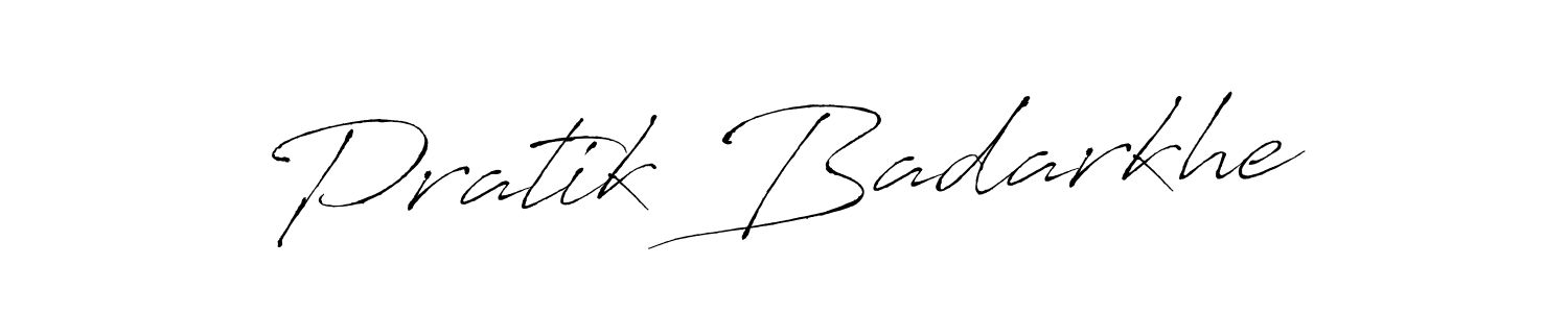 It looks lik you need a new signature style for name Pratik Badarkhe. Design unique handwritten (Antro_Vectra) signature with our free signature maker in just a few clicks. Pratik Badarkhe signature style 6 images and pictures png