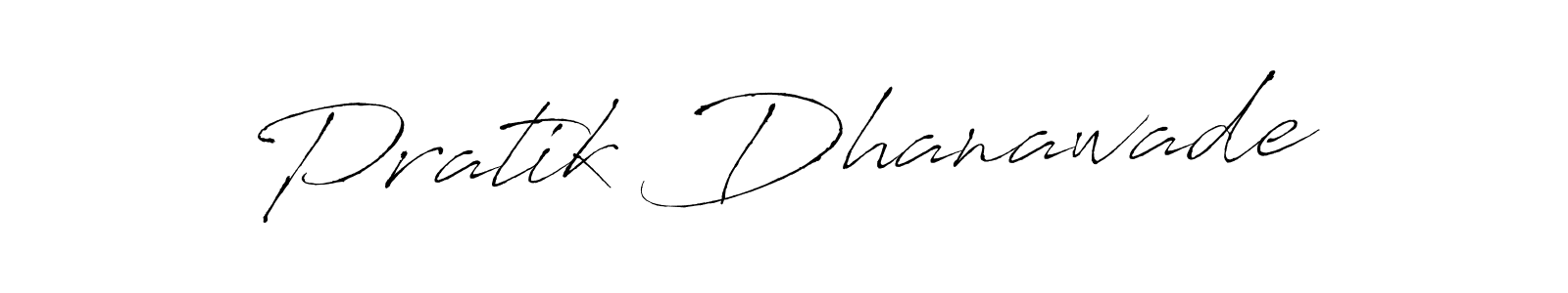 Design your own signature with our free online signature maker. With this signature software, you can create a handwritten (Antro_Vectra) signature for name Pratik Dhanawade. Pratik Dhanawade signature style 6 images and pictures png