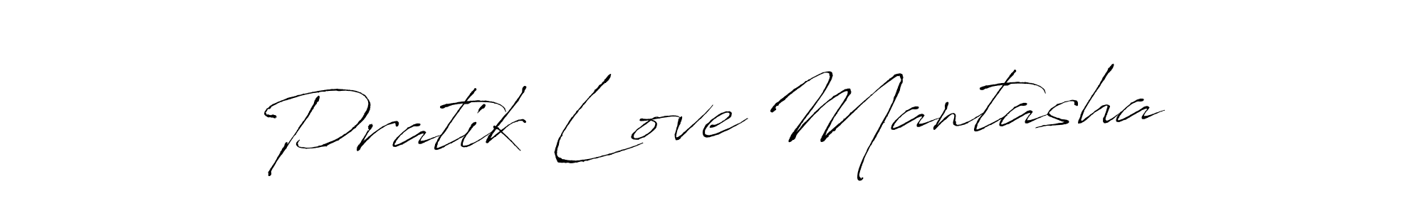 How to make Pratik Love Mantasha name signature. Use Antro_Vectra style for creating short signs online. This is the latest handwritten sign. Pratik Love Mantasha signature style 6 images and pictures png