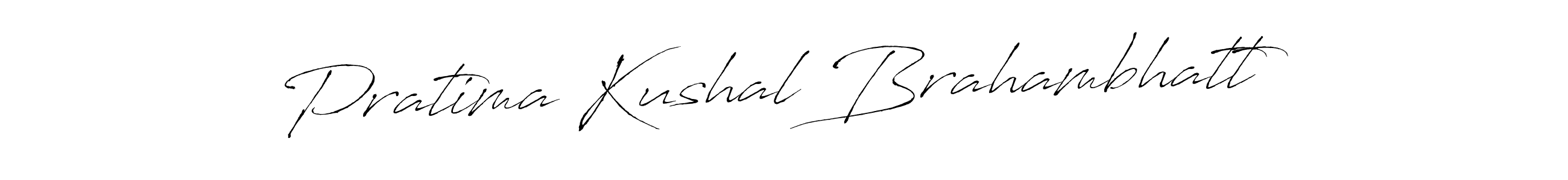 Create a beautiful signature design for name Pratima Kushal Brahambhatt. With this signature (Antro_Vectra) fonts, you can make a handwritten signature for free. Pratima Kushal Brahambhatt signature style 6 images and pictures png