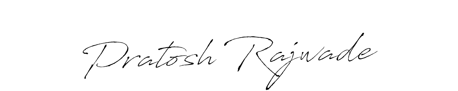 Design your own signature with our free online signature maker. With this signature software, you can create a handwritten (Antro_Vectra) signature for name Pratosh Rajwade. Pratosh Rajwade signature style 6 images and pictures png