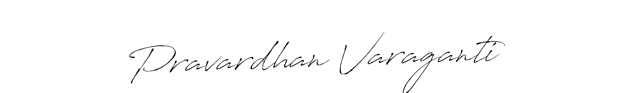 Design your own signature with our free online signature maker. With this signature software, you can create a handwritten (Antro_Vectra) signature for name Pravardhan Varaganti. Pravardhan Varaganti signature style 6 images and pictures png