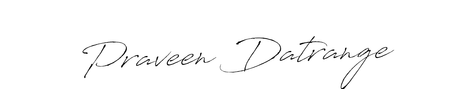 How to make Praveen Datrange name signature. Use Antro_Vectra style for creating short signs online. This is the latest handwritten sign. Praveen Datrange signature style 6 images and pictures png