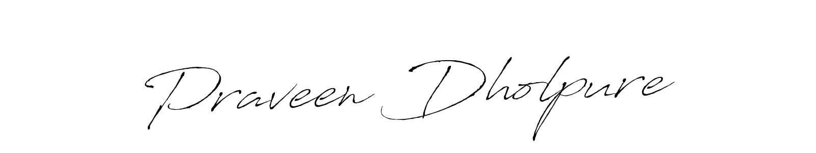 Also You can easily find your signature by using the search form. We will create Praveen Dholpure name handwritten signature images for you free of cost using Antro_Vectra sign style. Praveen Dholpure signature style 6 images and pictures png