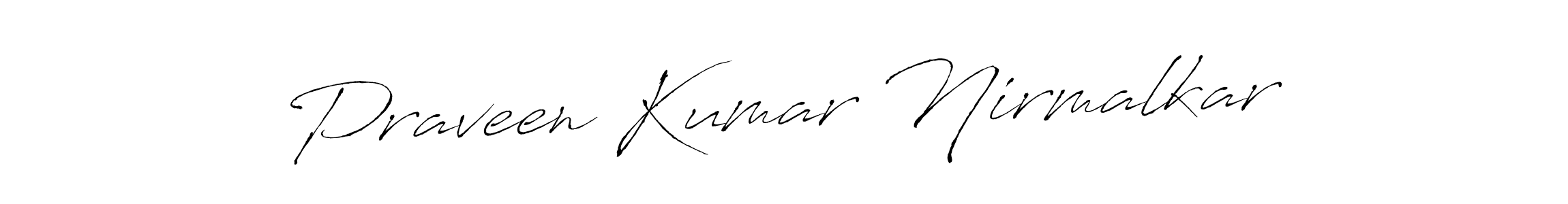 Use a signature maker to create a handwritten signature online. With this signature software, you can design (Antro_Vectra) your own signature for name Praveen Kumar Nirmalkar. Praveen Kumar Nirmalkar signature style 6 images and pictures png