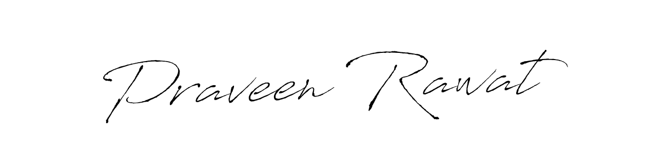 How to make Praveen Rawat signature? Antro_Vectra is a professional autograph style. Create handwritten signature for Praveen Rawat name. Praveen Rawat signature style 6 images and pictures png