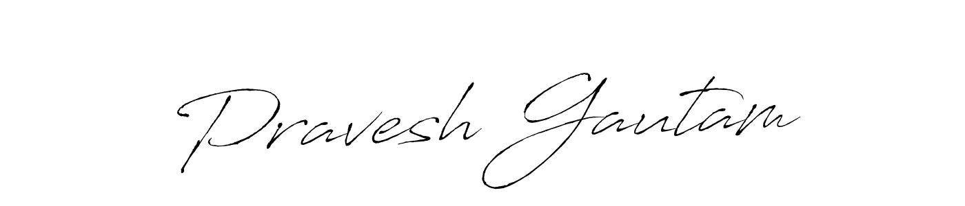 Design your own signature with our free online signature maker. With this signature software, you can create a handwritten (Antro_Vectra) signature for name Pravesh Gautam. Pravesh Gautam signature style 6 images and pictures png