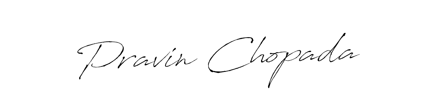 Design your own signature with our free online signature maker. With this signature software, you can create a handwritten (Antro_Vectra) signature for name Pravin Chopada. Pravin Chopada signature style 6 images and pictures png