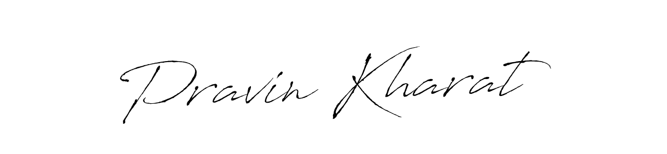 Make a beautiful signature design for name Pravin Kharat. With this signature (Antro_Vectra) style, you can create a handwritten signature for free. Pravin Kharat signature style 6 images and pictures png