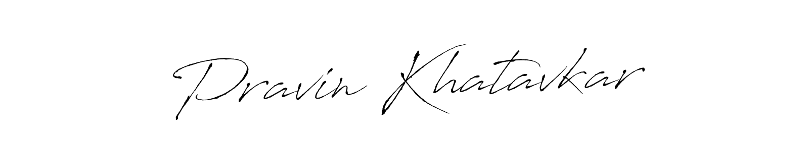 Use a signature maker to create a handwritten signature online. With this signature software, you can design (Antro_Vectra) your own signature for name Pravin Khatavkar. Pravin Khatavkar signature style 6 images and pictures png
