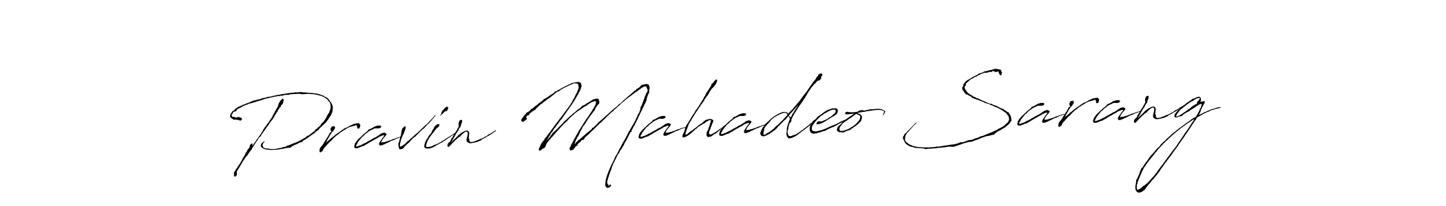 Create a beautiful signature design for name Pravin Mahadeo Sarang. With this signature (Antro_Vectra) fonts, you can make a handwritten signature for free. Pravin Mahadeo Sarang signature style 6 images and pictures png