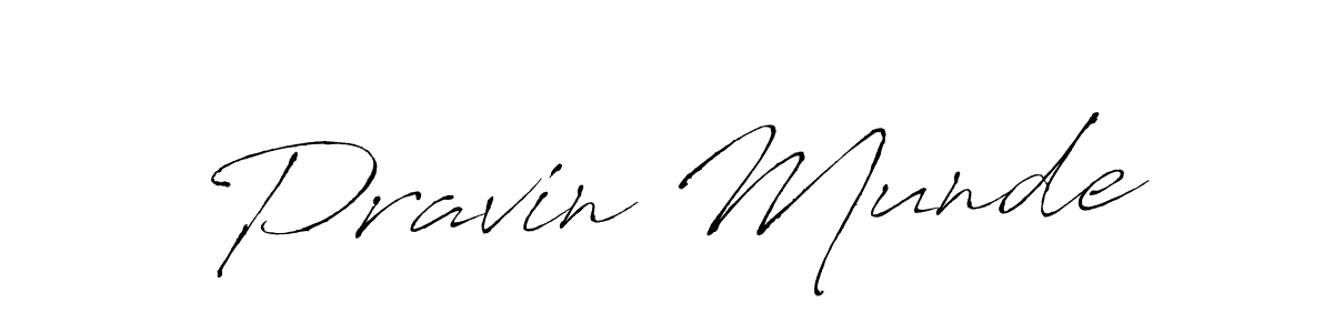 Design your own signature with our free online signature maker. With this signature software, you can create a handwritten (Antro_Vectra) signature for name Pravin Munde. Pravin Munde signature style 6 images and pictures png