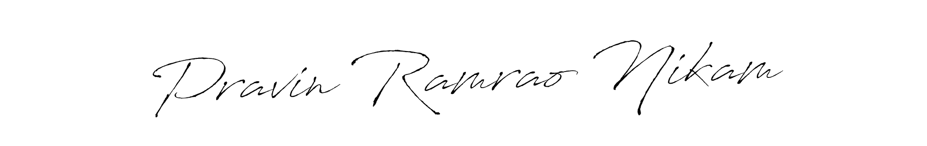 Make a short Pravin Ramrao Nikam signature style. Manage your documents anywhere anytime using Antro_Vectra. Create and add eSignatures, submit forms, share and send files easily. Pravin Ramrao Nikam signature style 6 images and pictures png
