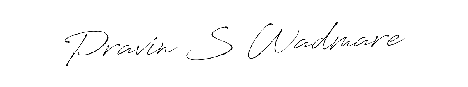 It looks lik you need a new signature style for name Pravin S Wadmare. Design unique handwritten (Antro_Vectra) signature with our free signature maker in just a few clicks. Pravin S Wadmare signature style 6 images and pictures png