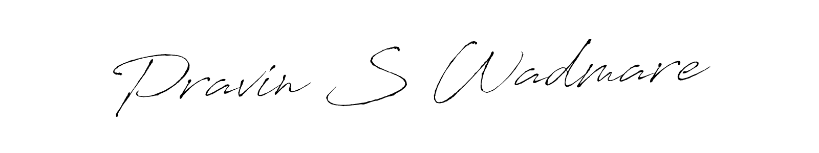 Make a short Pravin S Wadmare signature style. Manage your documents anywhere anytime using Antro_Vectra. Create and add eSignatures, submit forms, share and send files easily. Pravin S Wadmare signature style 6 images and pictures png