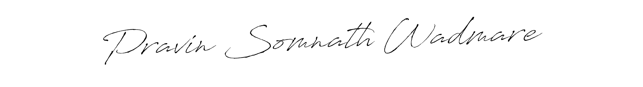 Create a beautiful signature design for name Pravin Somnath Wadmare. With this signature (Antro_Vectra) fonts, you can make a handwritten signature for free. Pravin Somnath Wadmare signature style 6 images and pictures png