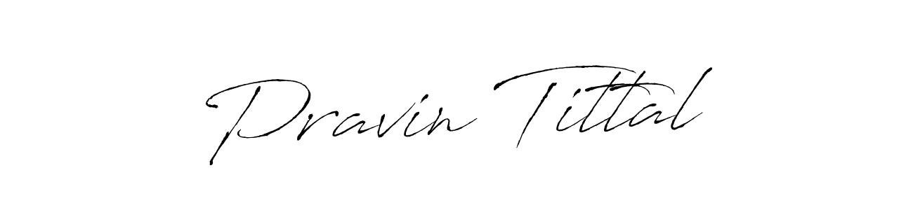 How to Draw Pravin Tittal signature style? Antro_Vectra is a latest design signature styles for name Pravin Tittal. Pravin Tittal signature style 6 images and pictures png