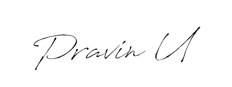 Pravin U stylish signature style. Best Handwritten Sign (Antro_Vectra) for my name. Handwritten Signature Collection Ideas for my name Pravin U. Pravin U signature style 6 images and pictures png