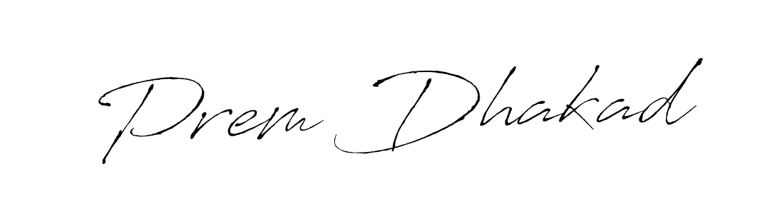 Also we have Prem Dhakad name is the best signature style. Create professional handwritten signature collection using Antro_Vectra autograph style. Prem Dhakad signature style 6 images and pictures png