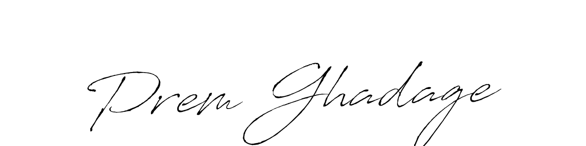 Design your own signature with our free online signature maker. With this signature software, you can create a handwritten (Antro_Vectra) signature for name Prem Ghadage. Prem Ghadage signature style 6 images and pictures png