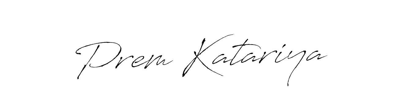 Create a beautiful signature design for name Prem Katariya. With this signature (Antro_Vectra) fonts, you can make a handwritten signature for free. Prem Katariya signature style 6 images and pictures png