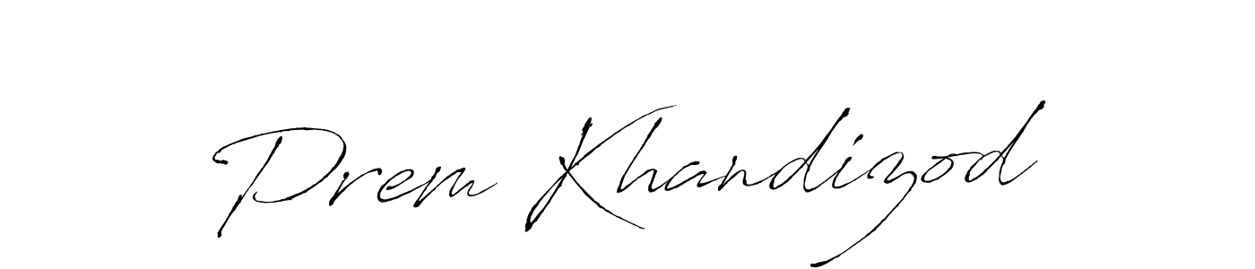 Prem Khandizod stylish signature style. Best Handwritten Sign (Antro_Vectra) for my name. Handwritten Signature Collection Ideas for my name Prem Khandizod. Prem Khandizod signature style 6 images and pictures png