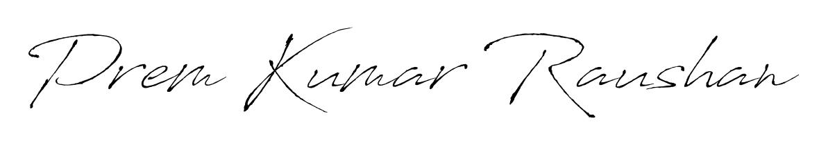 Personalize your online presence with Prem Kumar Raushan signature rendered in elegant Antro_Vectra font. Great for website footers and blogs. Prem Kumar Raushan signature style 6 images and pictures png