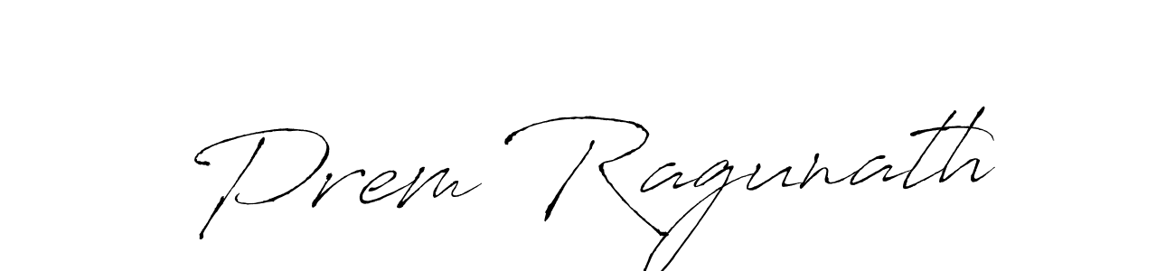 Prem Ragunath stylish signature style. Best Handwritten Sign (Antro_Vectra) for my name. Handwritten Signature Collection Ideas for my name Prem Ragunath. Prem Ragunath signature style 6 images and pictures png