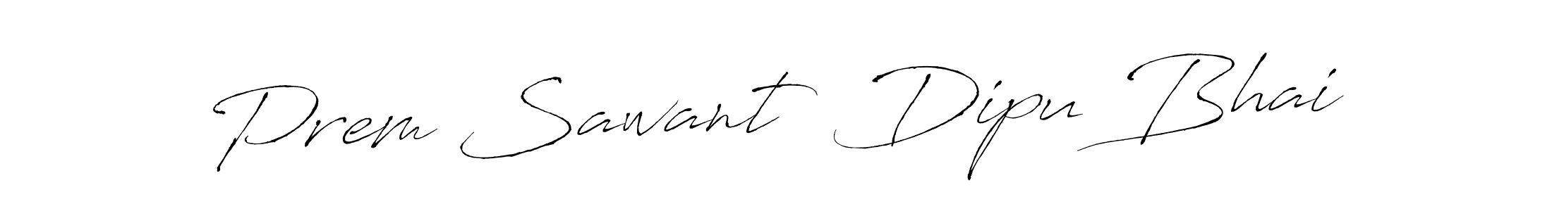 Best and Professional Signature Style for Prem Sawant  Dipu Bhai. Antro_Vectra Best Signature Style Collection. Prem Sawant  Dipu Bhai signature style 6 images and pictures png