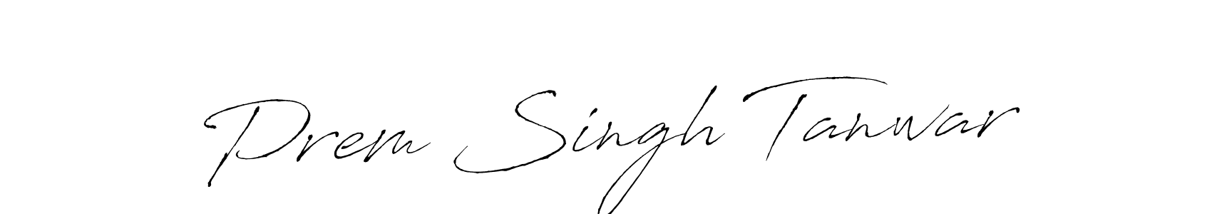 Make a beautiful signature design for name Prem Singh Tanwar. With this signature (Antro_Vectra) style, you can create a handwritten signature for free. Prem Singh Tanwar signature style 6 images and pictures png