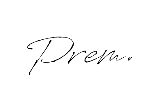 Prem. stylish signature style. Best Handwritten Sign (Antro_Vectra) for my name. Handwritten Signature Collection Ideas for my name Prem.. Prem. signature style 6 images and pictures png