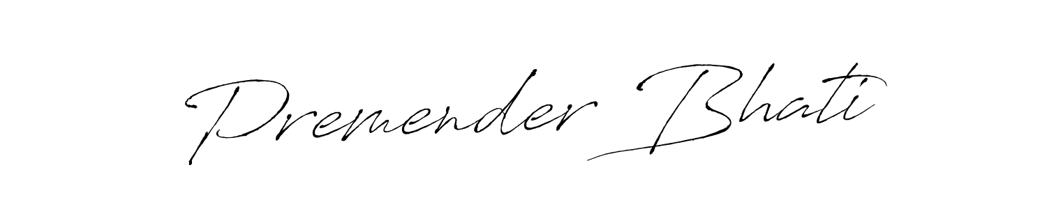 It looks lik you need a new signature style for name Premender Bhati. Design unique handwritten (Antro_Vectra) signature with our free signature maker in just a few clicks. Premender Bhati signature style 6 images and pictures png