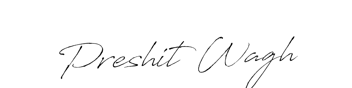 Create a beautiful signature design for name Preshit Wagh. With this signature (Antro_Vectra) fonts, you can make a handwritten signature for free. Preshit Wagh signature style 6 images and pictures png