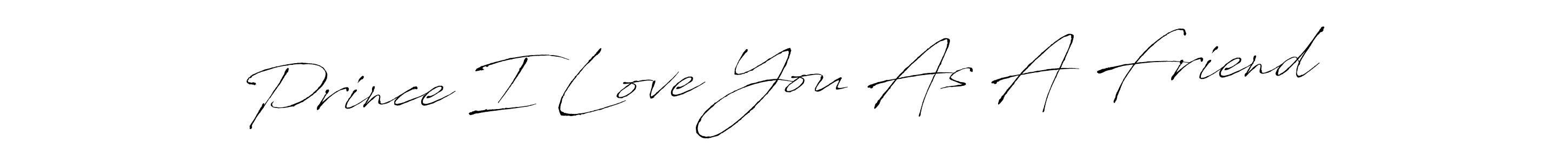 if you are searching for the best signature style for your name Prince I Love You As A Friend. so please give up your signature search. here we have designed multiple signature styles  using Antro_Vectra. Prince I Love You As A Friend signature style 6 images and pictures png