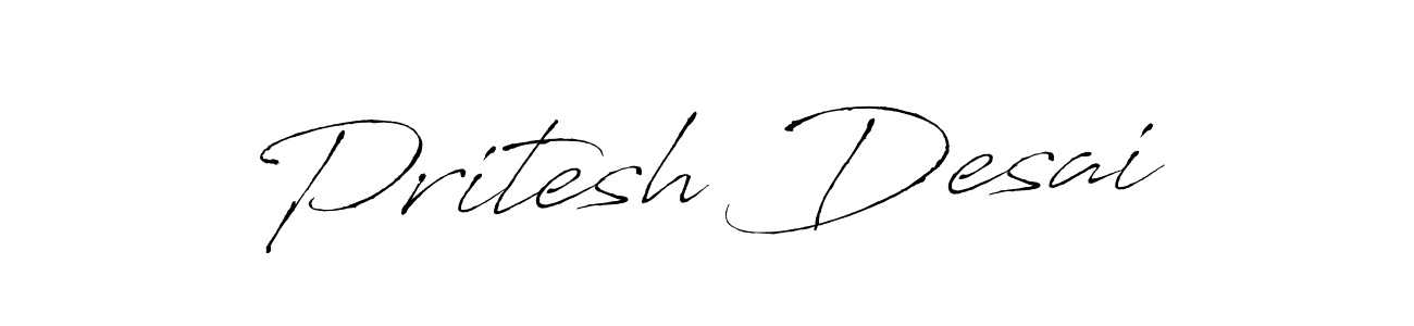 Pritesh Desai stylish signature style. Best Handwritten Sign (Antro_Vectra) for my name. Handwritten Signature Collection Ideas for my name Pritesh Desai. Pritesh Desai signature style 6 images and pictures png
