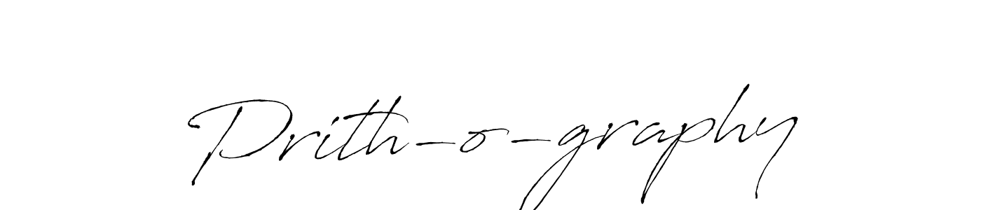 How to make Prith-o-graphy name signature. Use Antro_Vectra style for creating short signs online. This is the latest handwritten sign. Prith-o-graphy signature style 6 images and pictures png