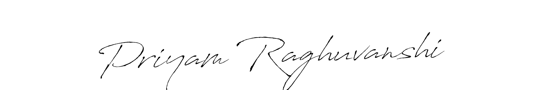 It looks lik you need a new signature style for name Priyam Raghuvanshi. Design unique handwritten (Antro_Vectra) signature with our free signature maker in just a few clicks. Priyam Raghuvanshi signature style 6 images and pictures png