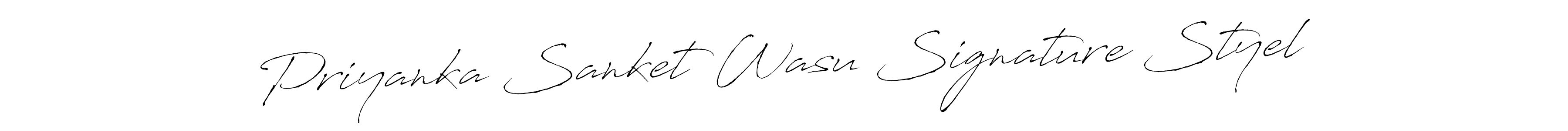 It looks lik you need a new signature style for name Priyanka Sanket Wasu Signature Styel. Design unique handwritten (Antro_Vectra) signature with our free signature maker in just a few clicks. Priyanka Sanket Wasu Signature Styel signature style 6 images and pictures png