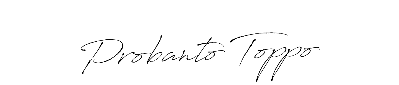 Also You can easily find your signature by using the search form. We will create Probanto Toppo name handwritten signature images for you free of cost using Antro_Vectra sign style. Probanto Toppo signature style 6 images and pictures png