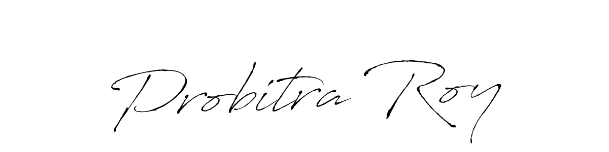 Probitra Roy stylish signature style. Best Handwritten Sign (Antro_Vectra) for my name. Handwritten Signature Collection Ideas for my name Probitra Roy. Probitra Roy signature style 6 images and pictures png