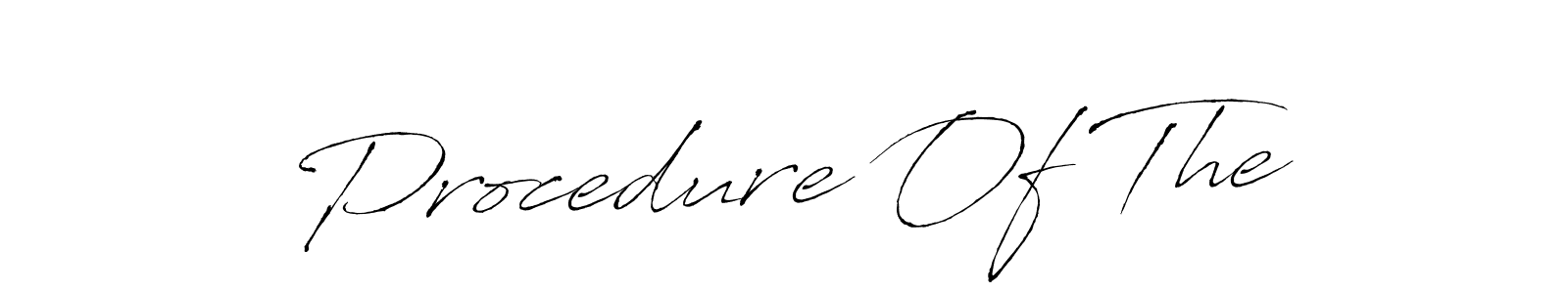 Make a beautiful signature design for name Procedure Of The. With this signature (Antro_Vectra) style, you can create a handwritten signature for free. Procedure Of The signature style 6 images and pictures png