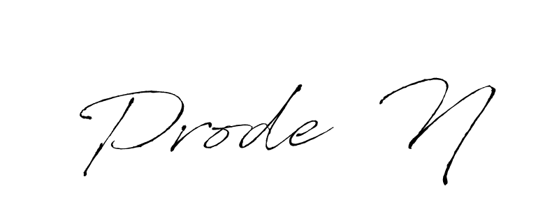 Prode  N stylish signature style. Best Handwritten Sign (Antro_Vectra) for my name. Handwritten Signature Collection Ideas for my name Prode  N. Prode  N signature style 6 images and pictures png