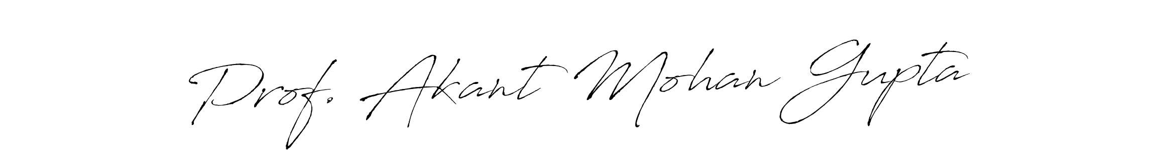 How to make Prof. Akant Mohan Gupta signature? Antro_Vectra is a professional autograph style. Create handwritten signature for Prof. Akant Mohan Gupta name. Prof. Akant Mohan Gupta signature style 6 images and pictures png