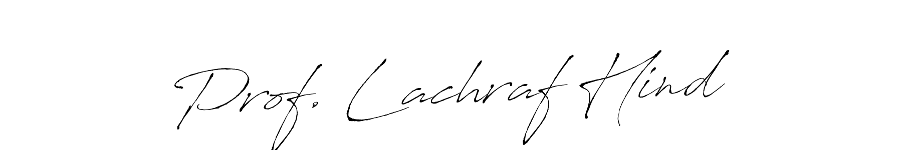 Use a signature maker to create a handwritten signature online. With this signature software, you can design (Antro_Vectra) your own signature for name Prof. Lachraf Hind. Prof. Lachraf Hind signature style 6 images and pictures png